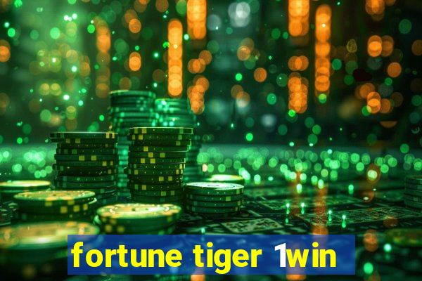 fortune tiger 1win